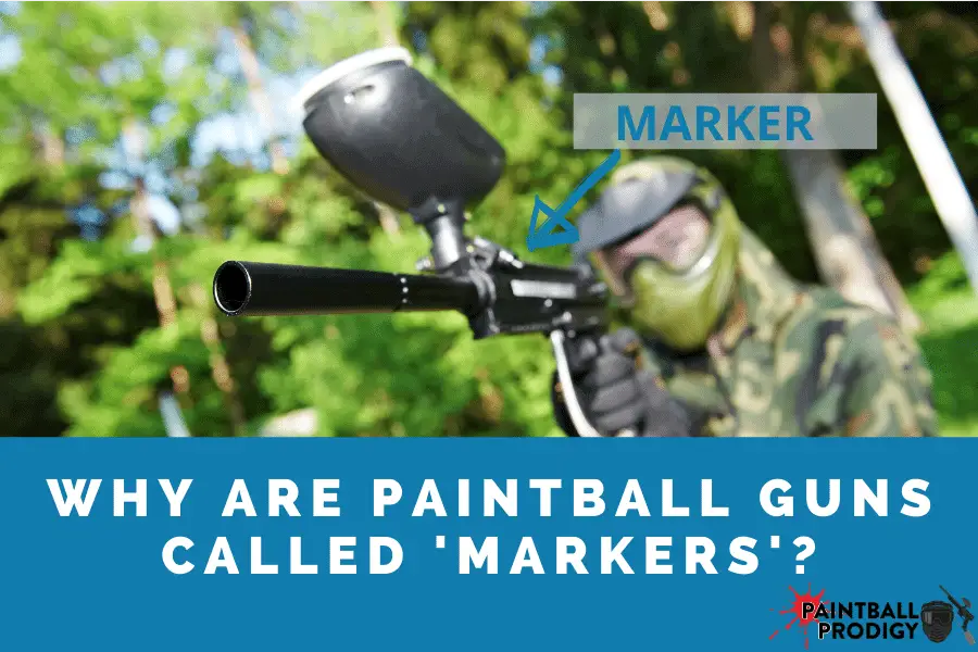 paintball guns called markers