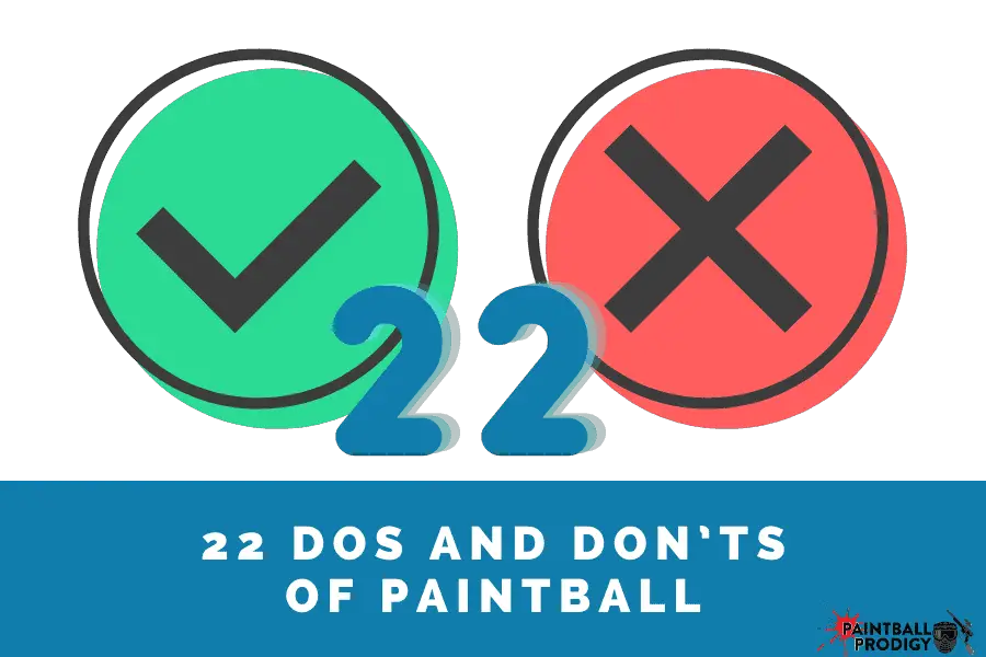 do's and don't of paintball